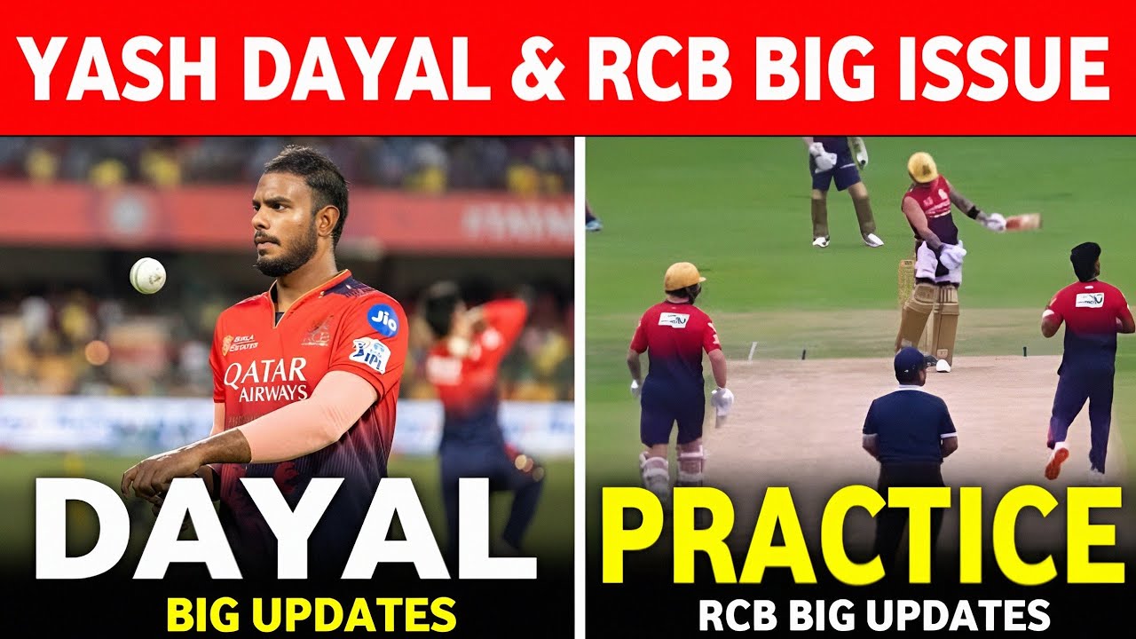 IPL 2026 : Yash Dayal And RCB Big Updates | RCB Practice Updates | RCB News Today ||