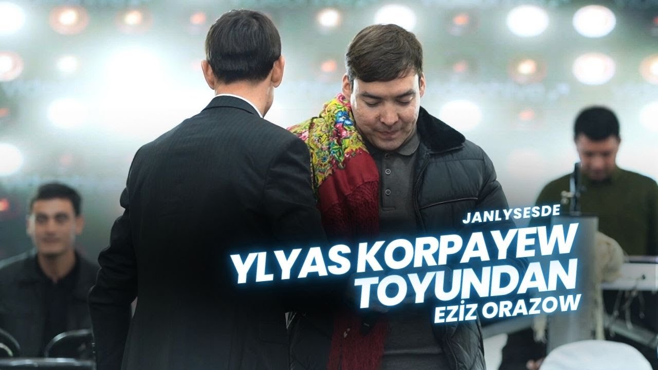 Eziz Orazow - Nama Gerek | Turkmen Aydym | Turkmen Toyy | Ylyas Korpayew Toyy