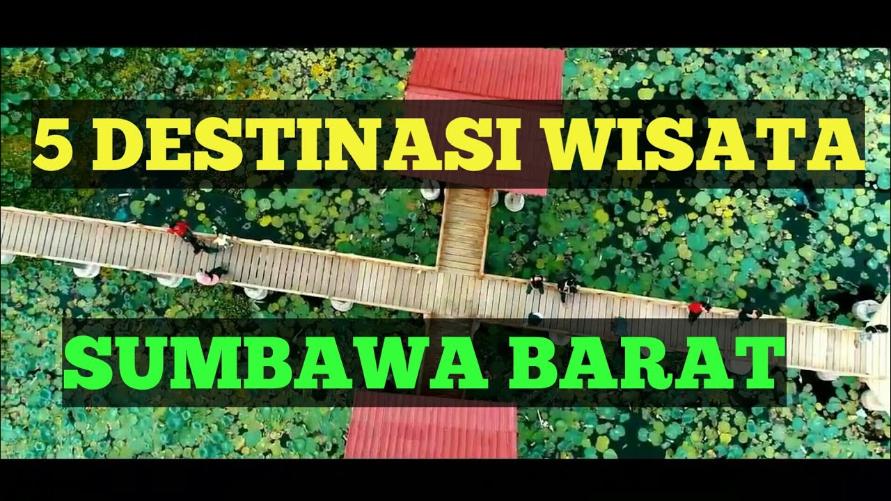 SUMBAWA BARAT - 5 DESTINASI WISATA DISUMBAWA BARAT