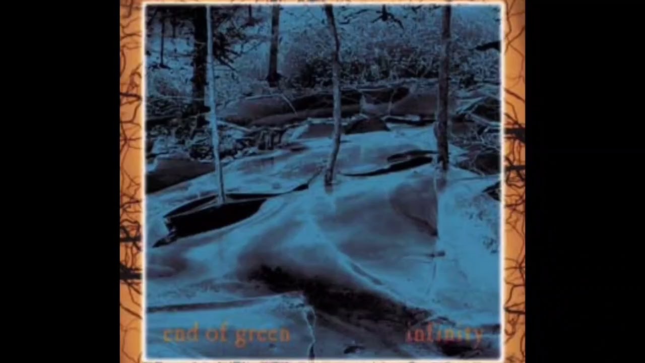 End of Green - Infinity 