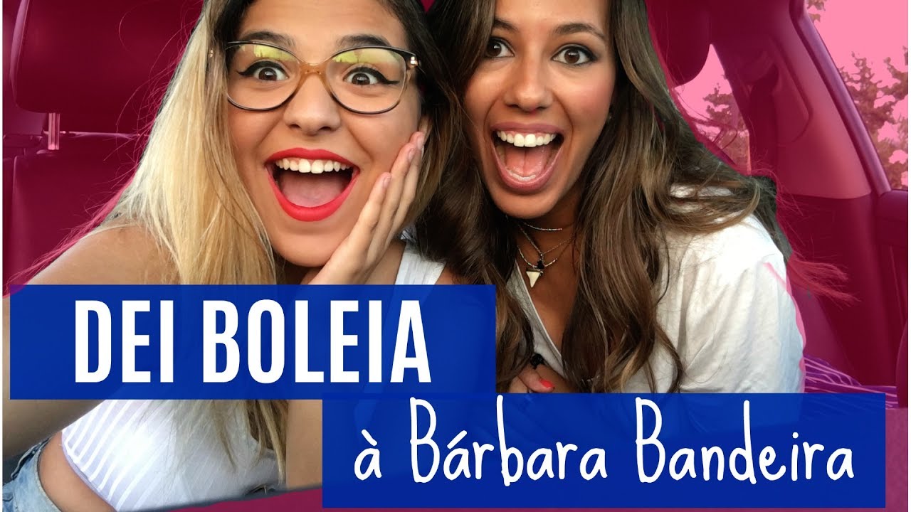 #DEIBOLEIA à Bárbara Bandeira! (Primeiro beijo, música e mais) |Bárbara Corby