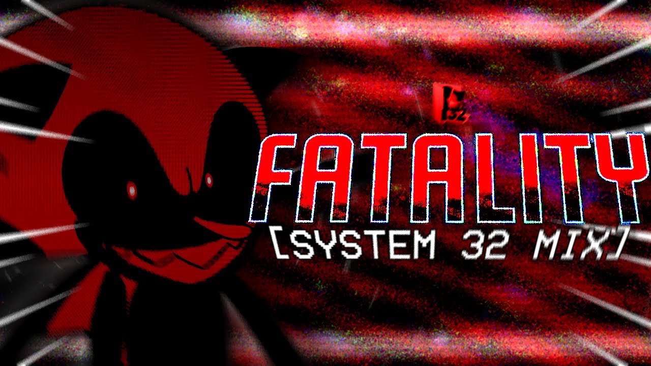 Friday Night Funkin': Vs. Sonic.exe - FATALITY (System 32 Mix) ft. @Aetherixcks  (+FLP)