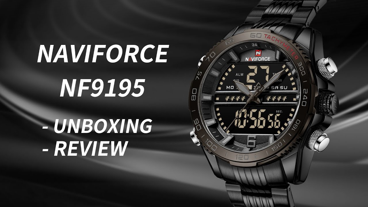 UNBOXING REVIEW丨Hot Sales NAVIFORCE Watch Men's Watch NF9195 Sports Style Cool Dual Display