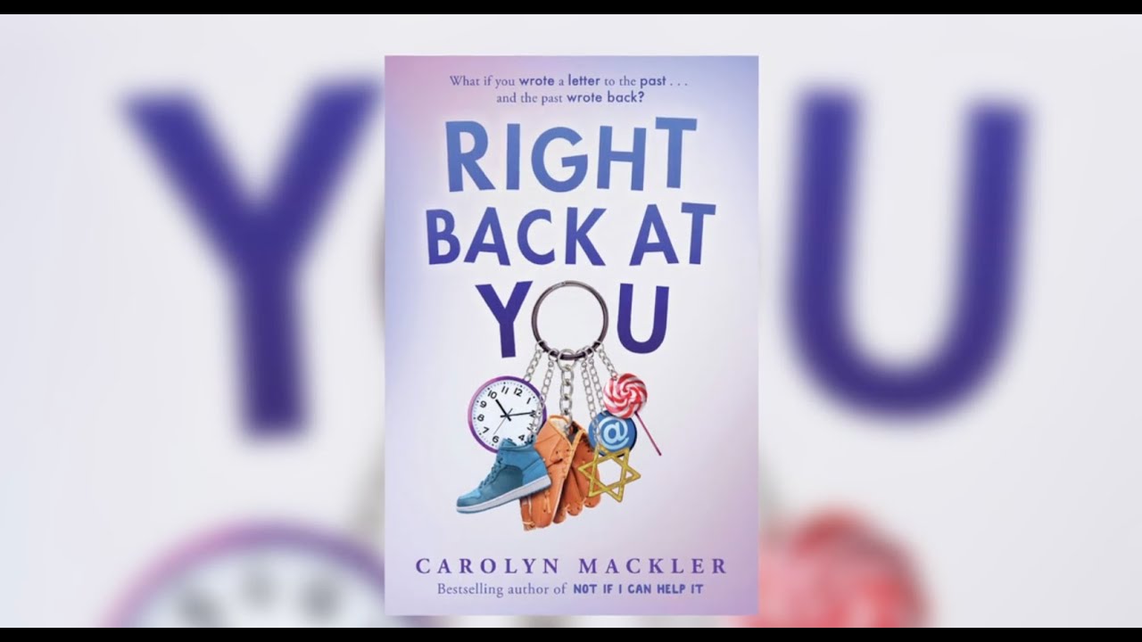 Right Back At You by Carolyn Mackler