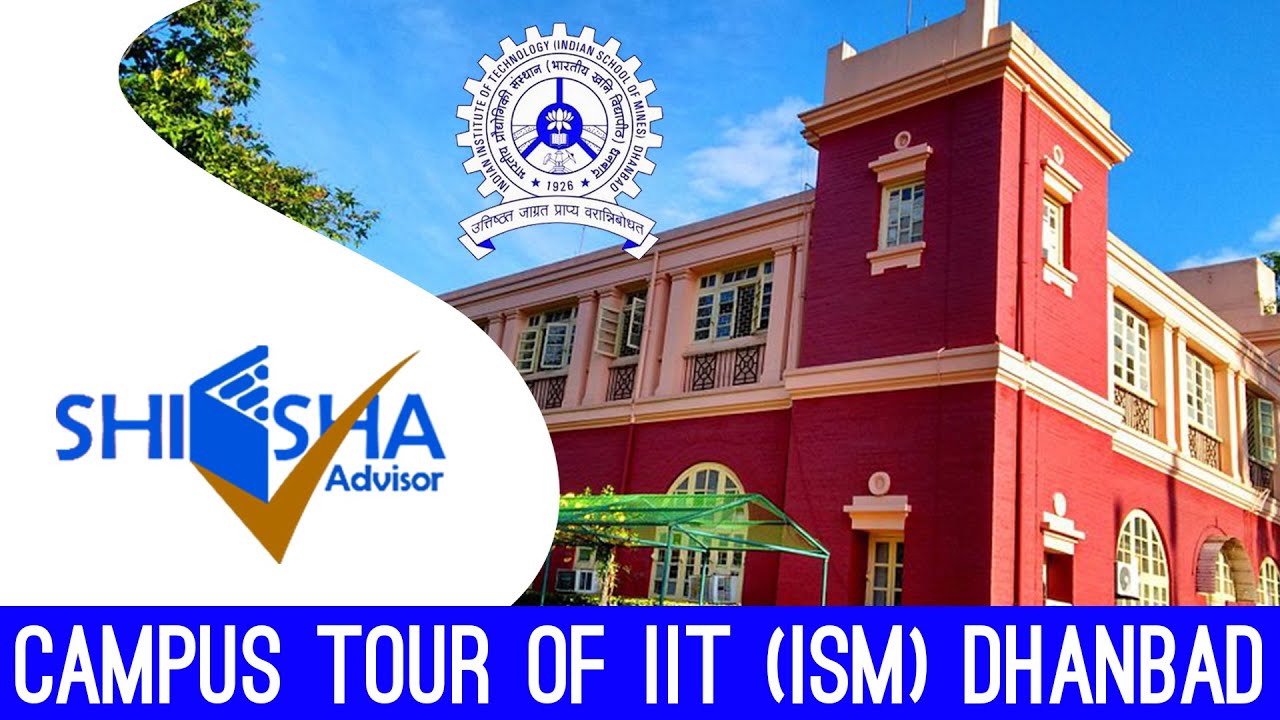 IIT(ISM) Dhanbad Campus Tour | Indian Institute of Technology (ISM), Dhanbad