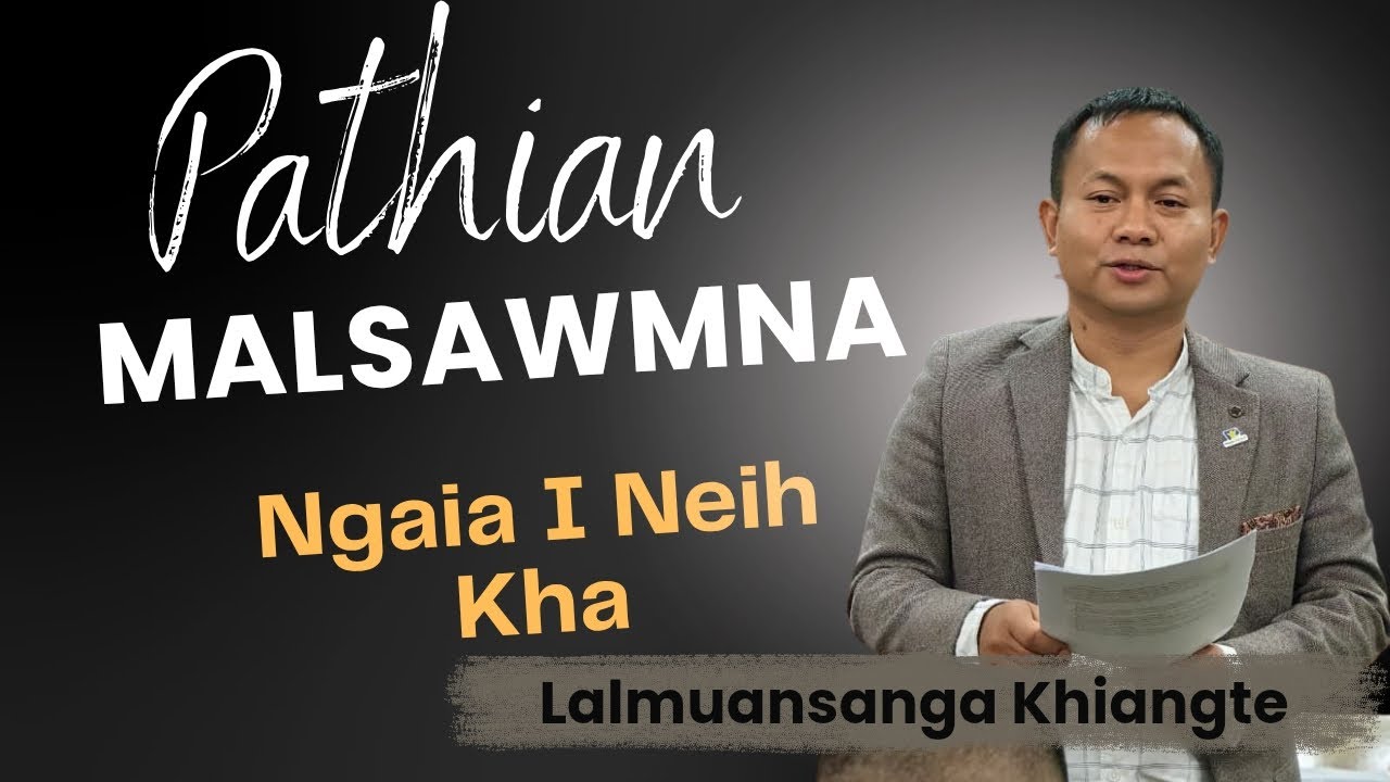Pathian Malsawmna Ngaia I Neih Kha | Beiseina Daifim