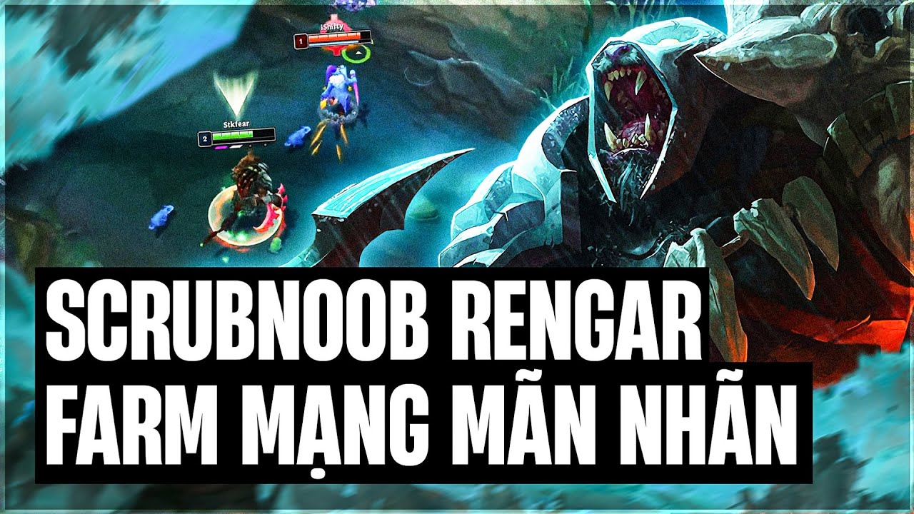 RENGAR CỦA SCRUBNOOB FARM MẠNG GÁNH TEAM CỰC KHÉT VỚI COMBO ITEM SIÊU RẺ