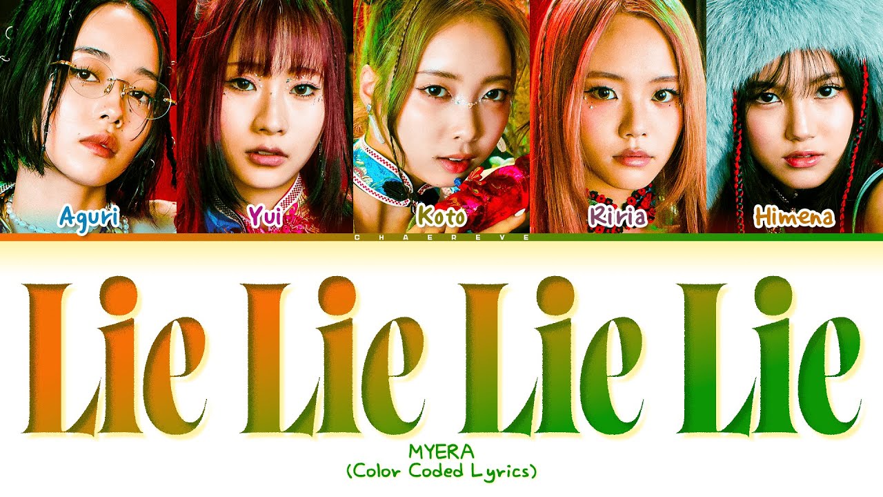 MYERA Lie Lie Lie Lie Lyrics (Color Coded Lyrics)
