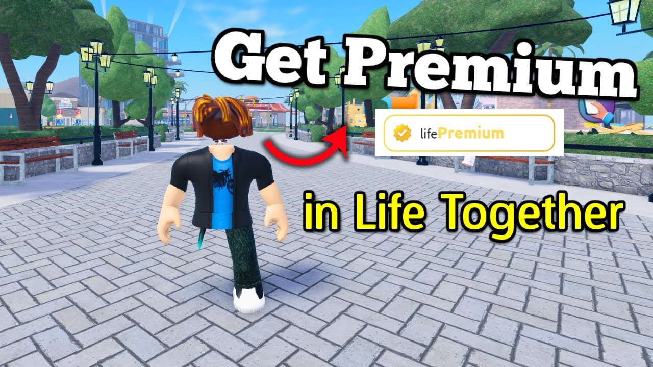 How to Get Premium in Life Together Roblox - Full Guide