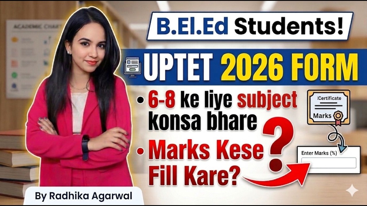UPTET 2026 Form Filling | How to fill UPTET 2026 form for B.El.Ed students? Subject and Marks