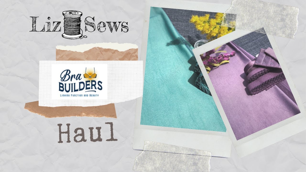 Bra Builders Haul