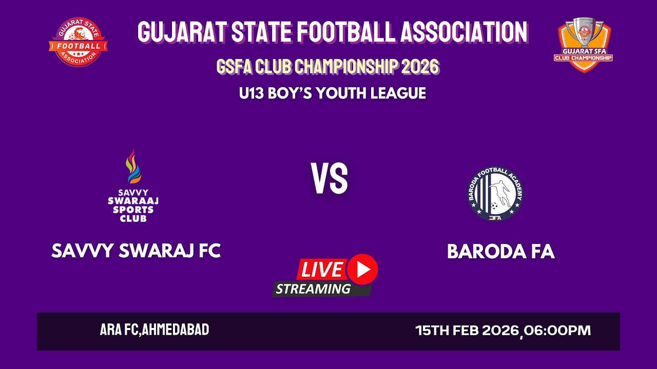 GSFA CLUB CHAMPIONSHIP 2026 | SAVVY SWARAJ FC VS BARODA FA  | U-13 BOY’S YOUTH LEAGUE