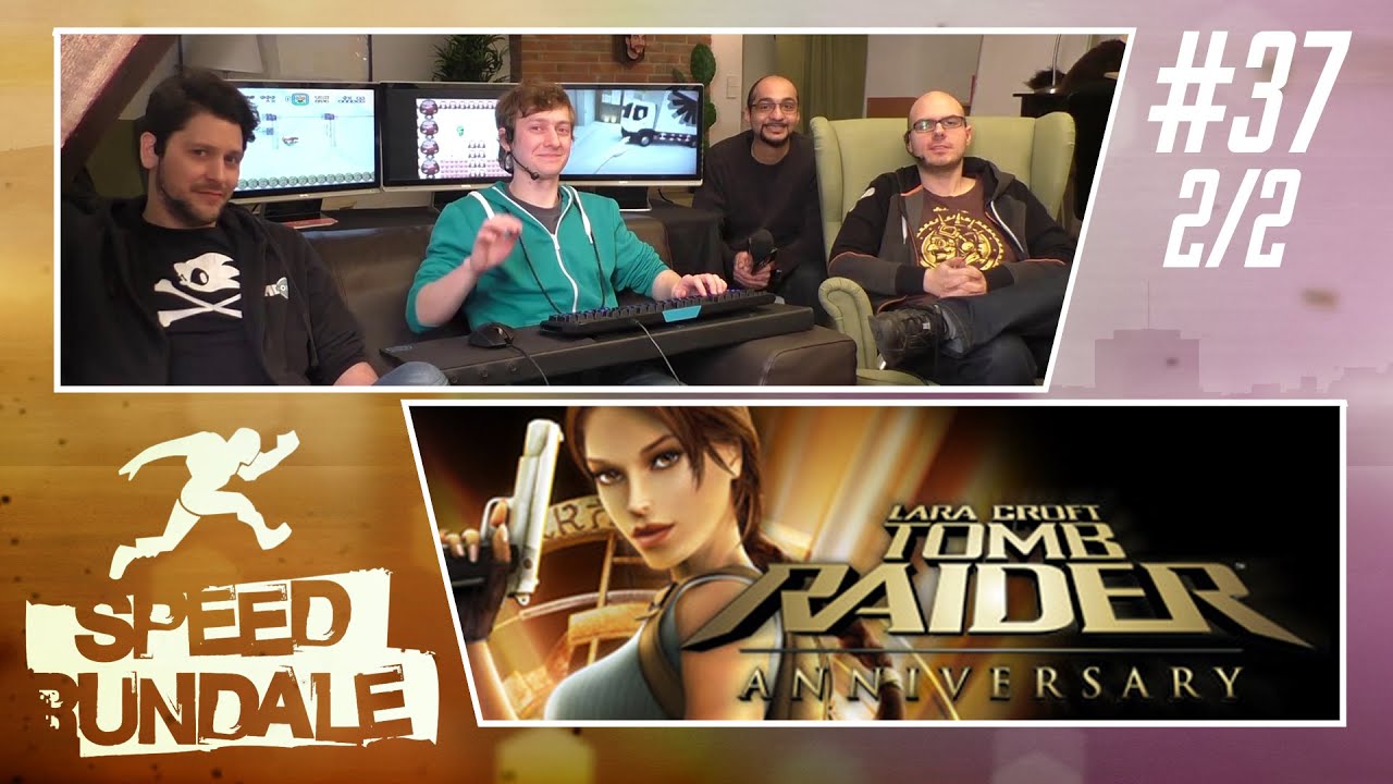 [2/2] Tomb Raider Anniversary mit Heinki, Sia, Simon und Gregor | Speedrundale | 02.04.2016