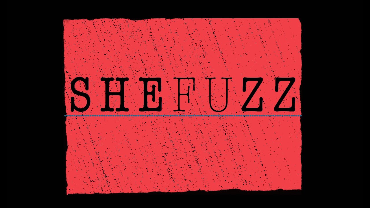 She Fuzz 2019