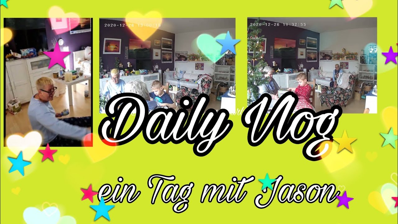 Daily Vlog, ein Tag mit Jason 🎄 🥰|Danke an Franzi und Steffi 😘 unsereWelt|Ille und Irmi 👭