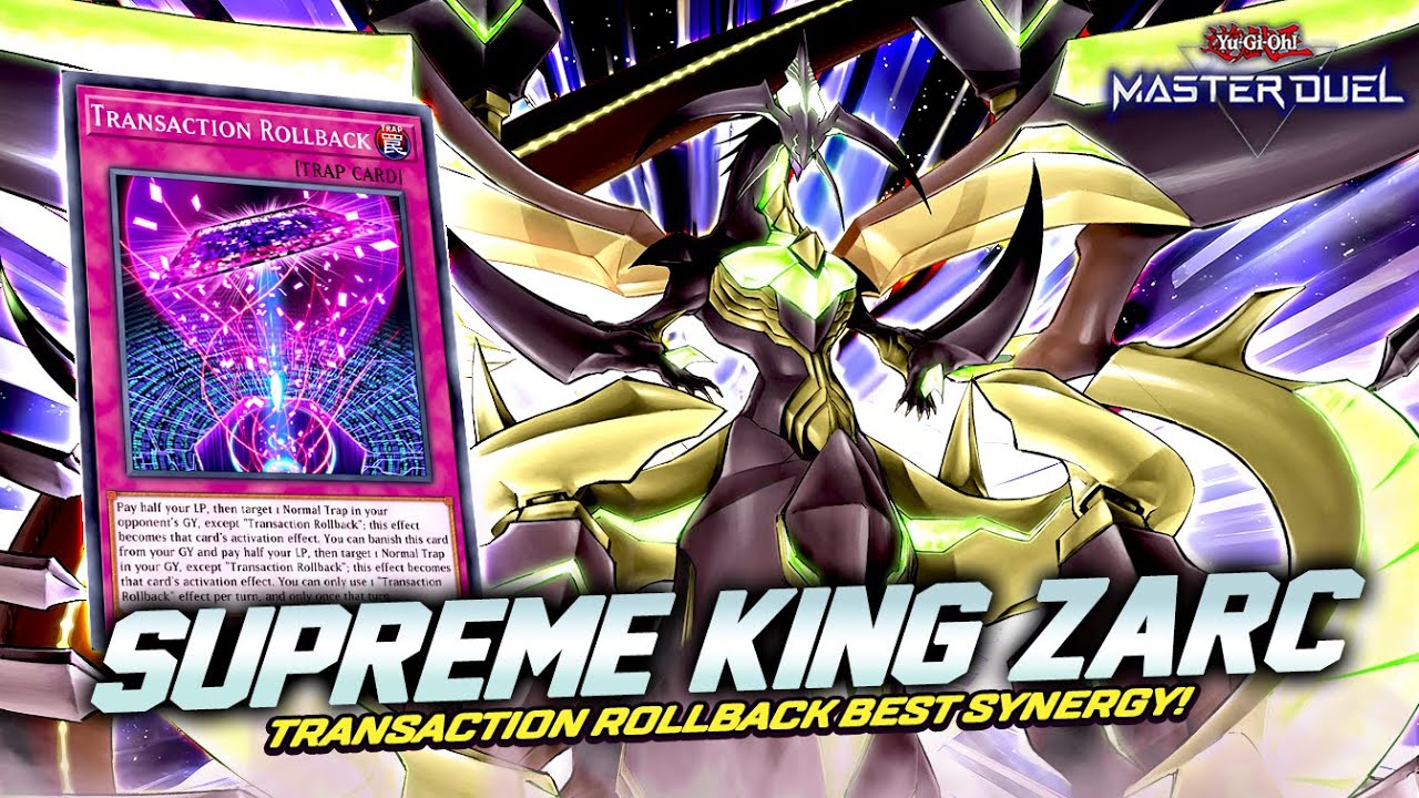 SUPREME KING ZARC RETURN - NEW DESTRUCTION POWER TRANSACTION ROLLBACK! [Master Duel]