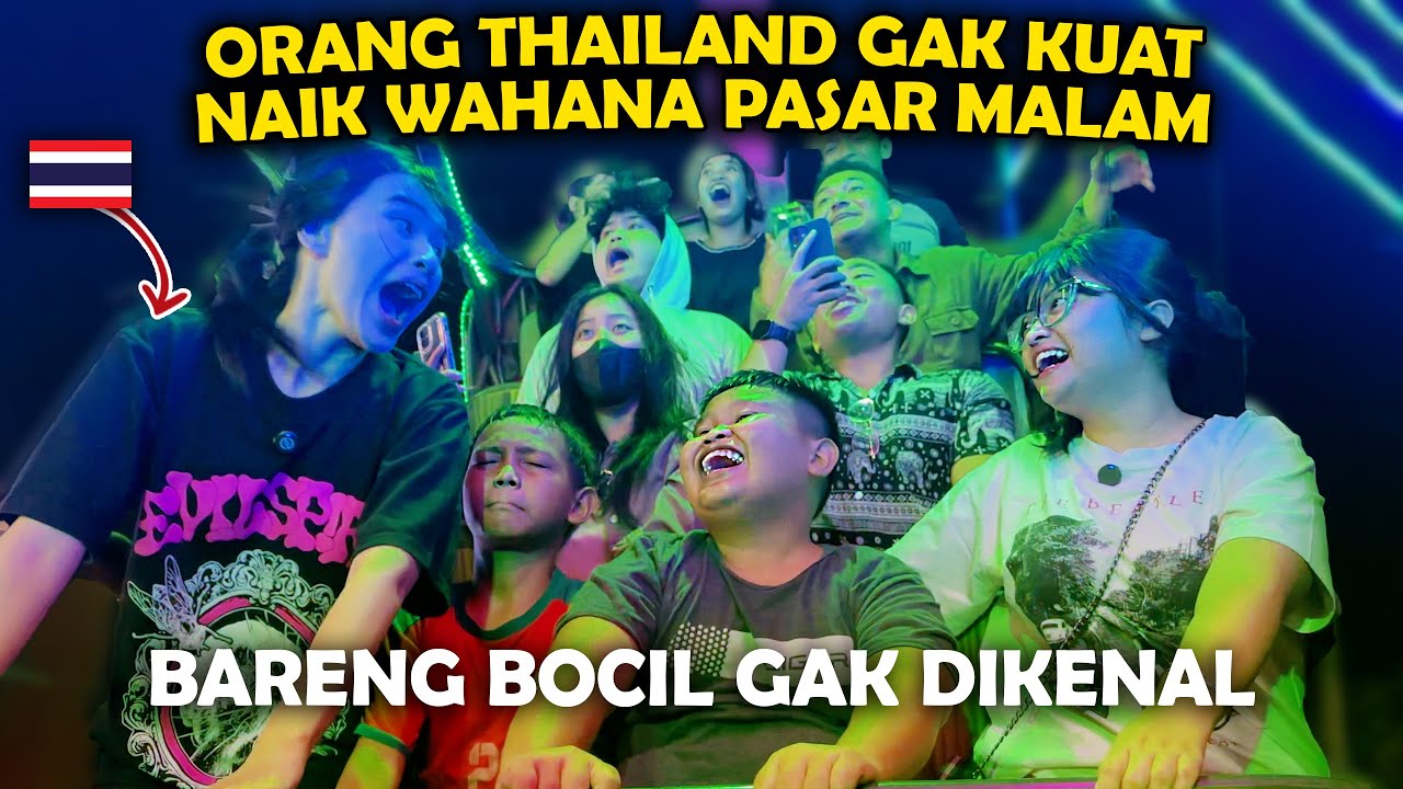 ORANG THAILAND GAK KUAT NAIK WAHANA PASAR MALAM !