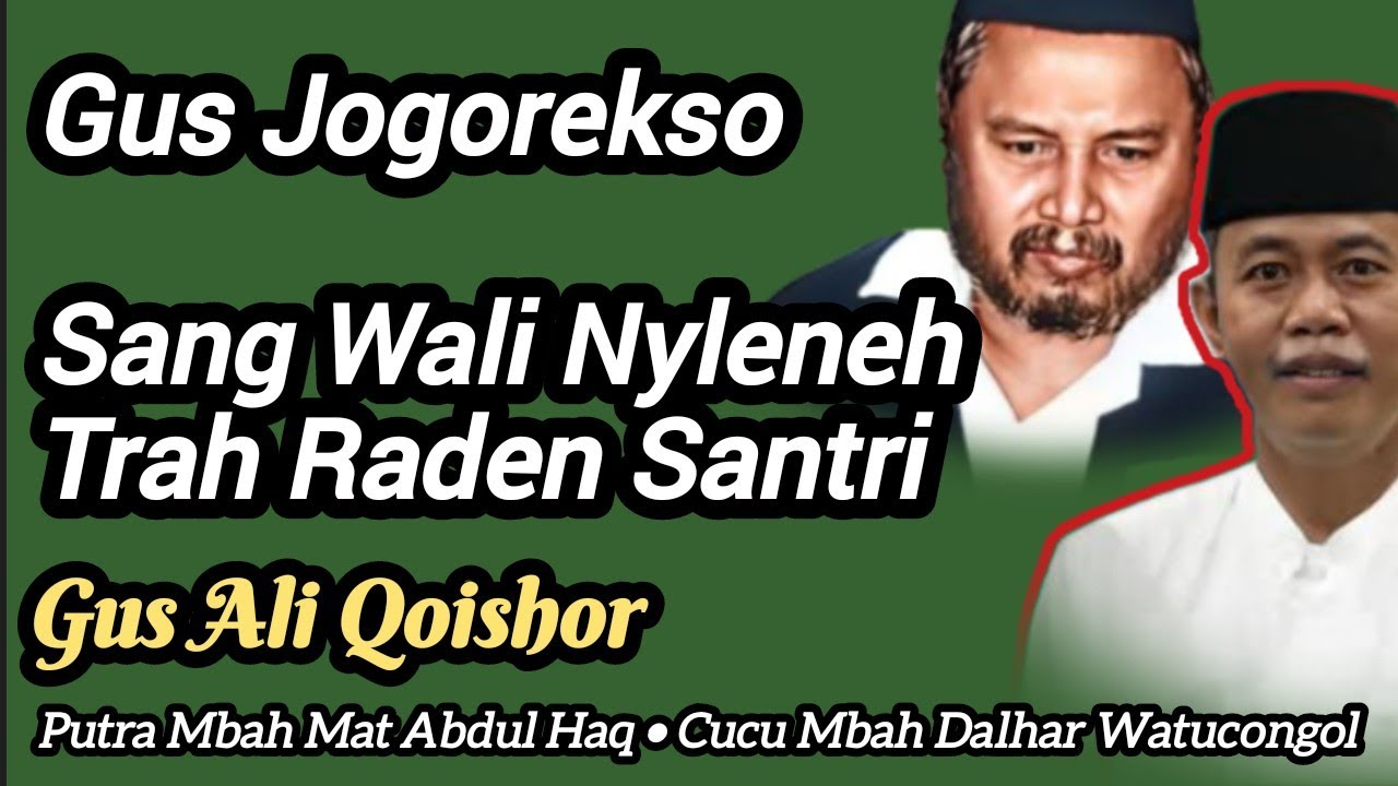 Gus Ali Qoishor Cucu Simbah Dalhar Watucongol : Karoma Raden Santri