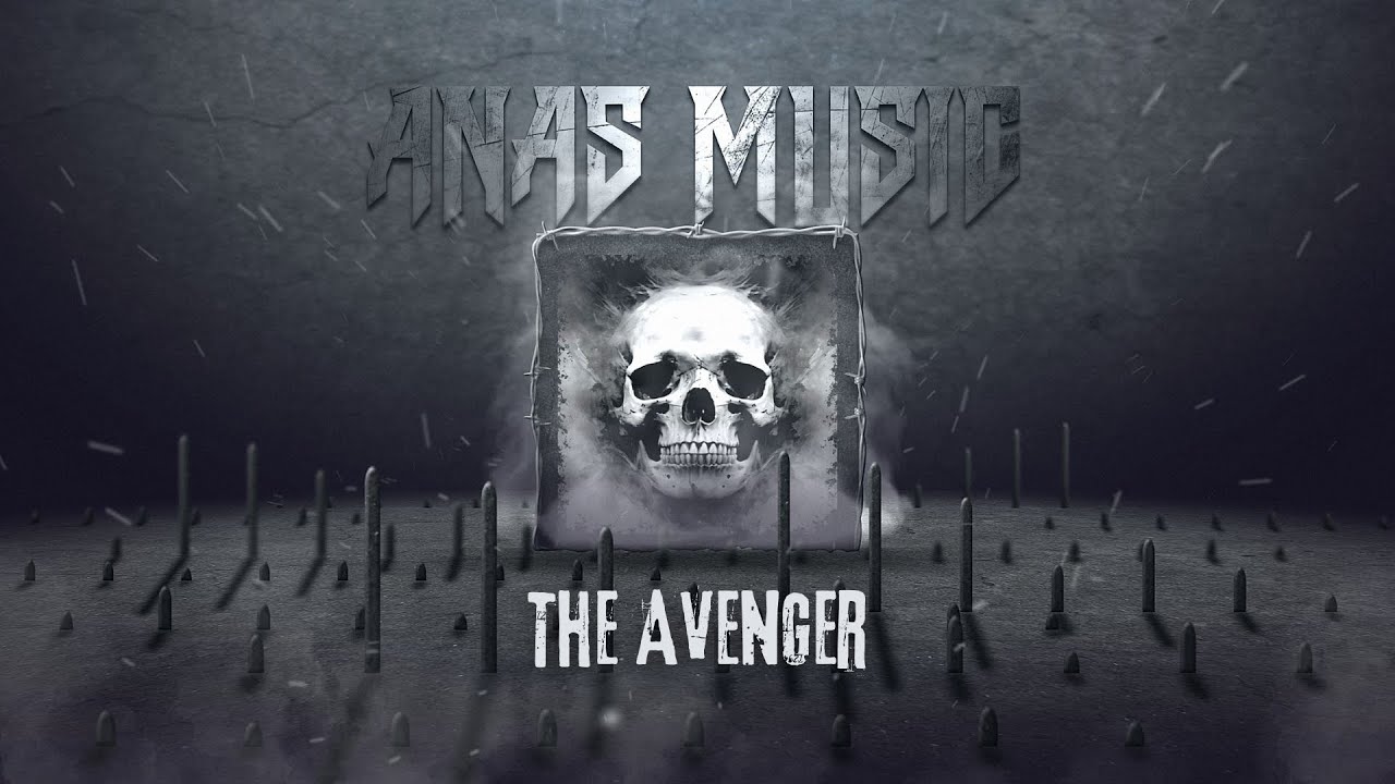 ANAS - The Avenger (Official Audio)