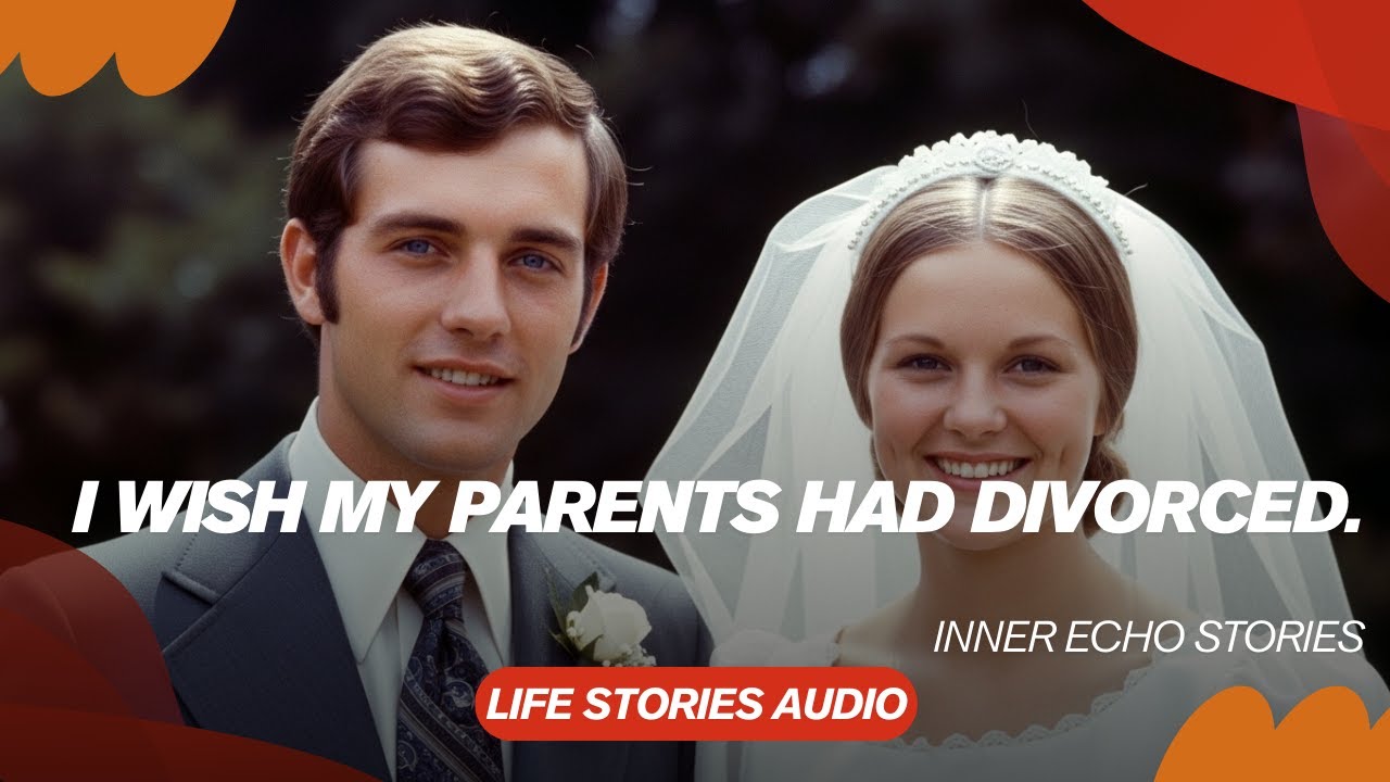 As A Child, My Biggest Fear Was My Parents' Divorce. I Was Wrong. Inner Echo Stories