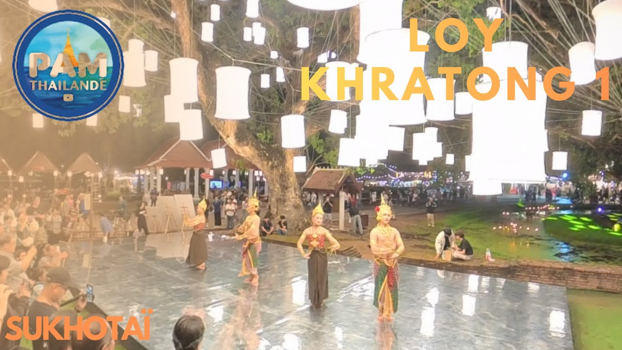 Première journée à Sukhothai pour Loy Krathong : voyage, temples & magie du festival