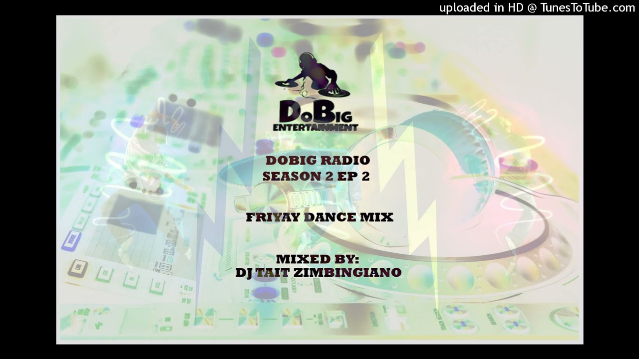 DJ TAIT Dobig Radio 2023 Season 2 ep2 amapiano mix ft Kabza, Maphorisa, Khanyiso, Kcee, Goya Menor