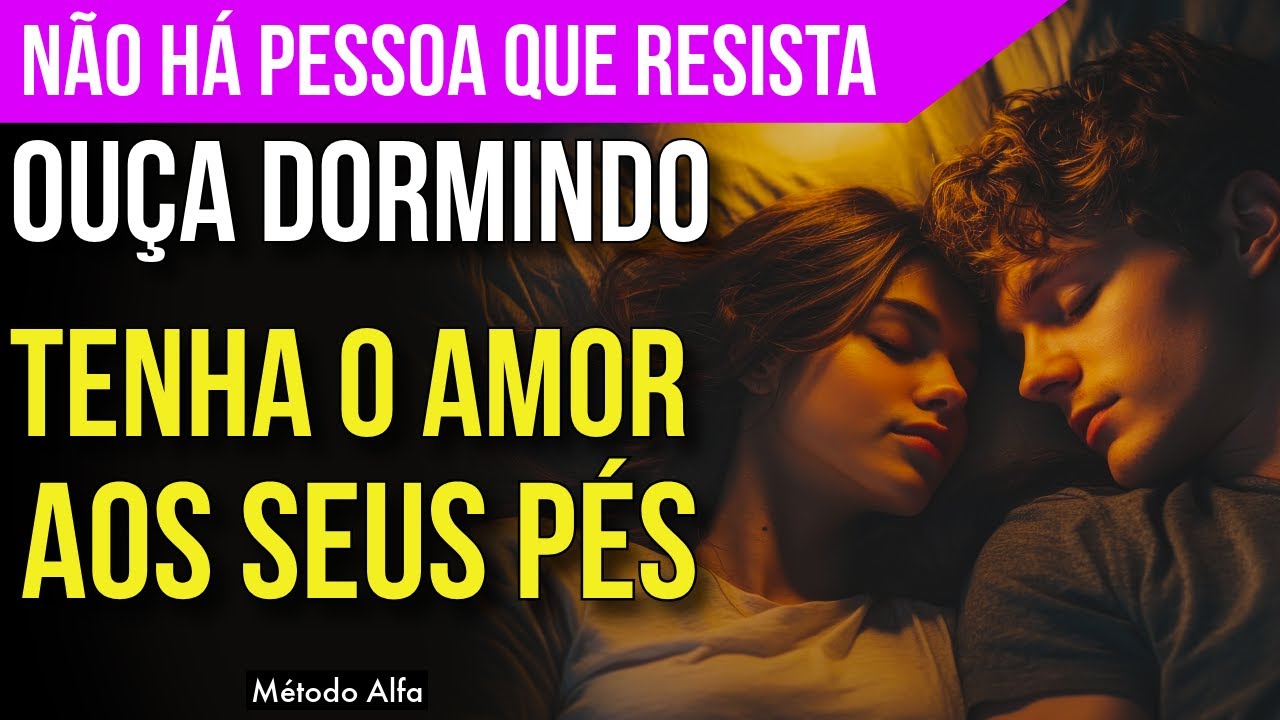 VOC&Ecirc; IRRESIST&Iacute;VEL, SEDUTORA E PODEROSA | Lei da Atra&ccedil;&atilde;o Medita&ccedil;&atilde;o do Amor (Ou&ccedil;a Enquanto Dorme)