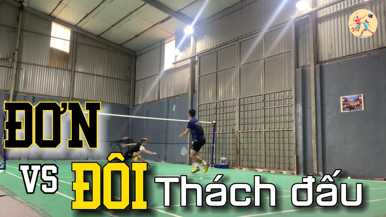 Cầu lông TV - Chuyên ĐƠN và chuyên ĐÔI cầu lông trong trận độ có nhiều âm thanh của TIỀN