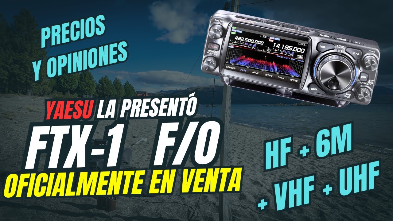 🎙️ Yaesu FTX-1 Field y Optima 🔍 | ✅ Pros – ❌ Contras – 💵 Precios | 🔧 Análisis Personal