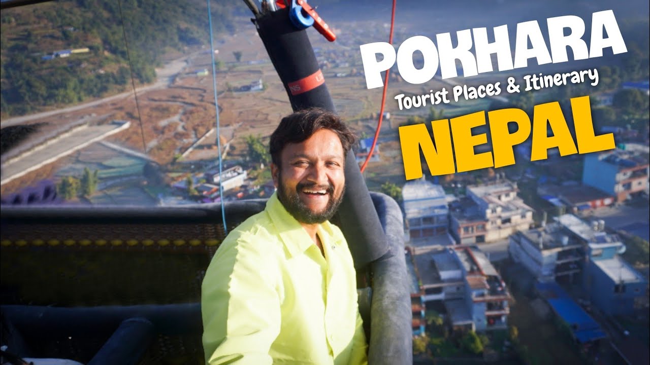 Nepal Tourist Places | Pokhara Tour | How To Reach Pokhara | Pokhara Itinerary | Nepal Travel Guide