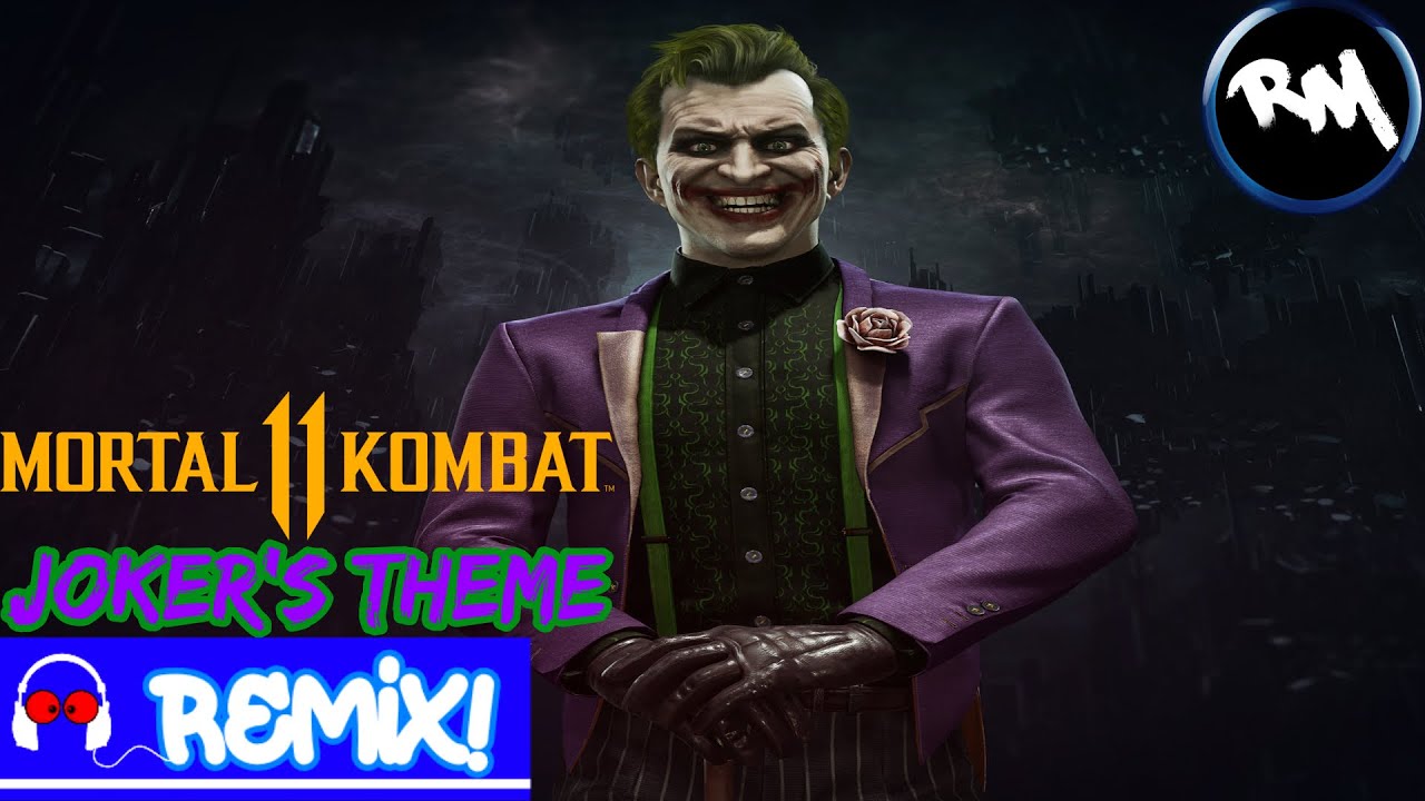 MK11 [Joker's Theme V2] -Remix Maniacs