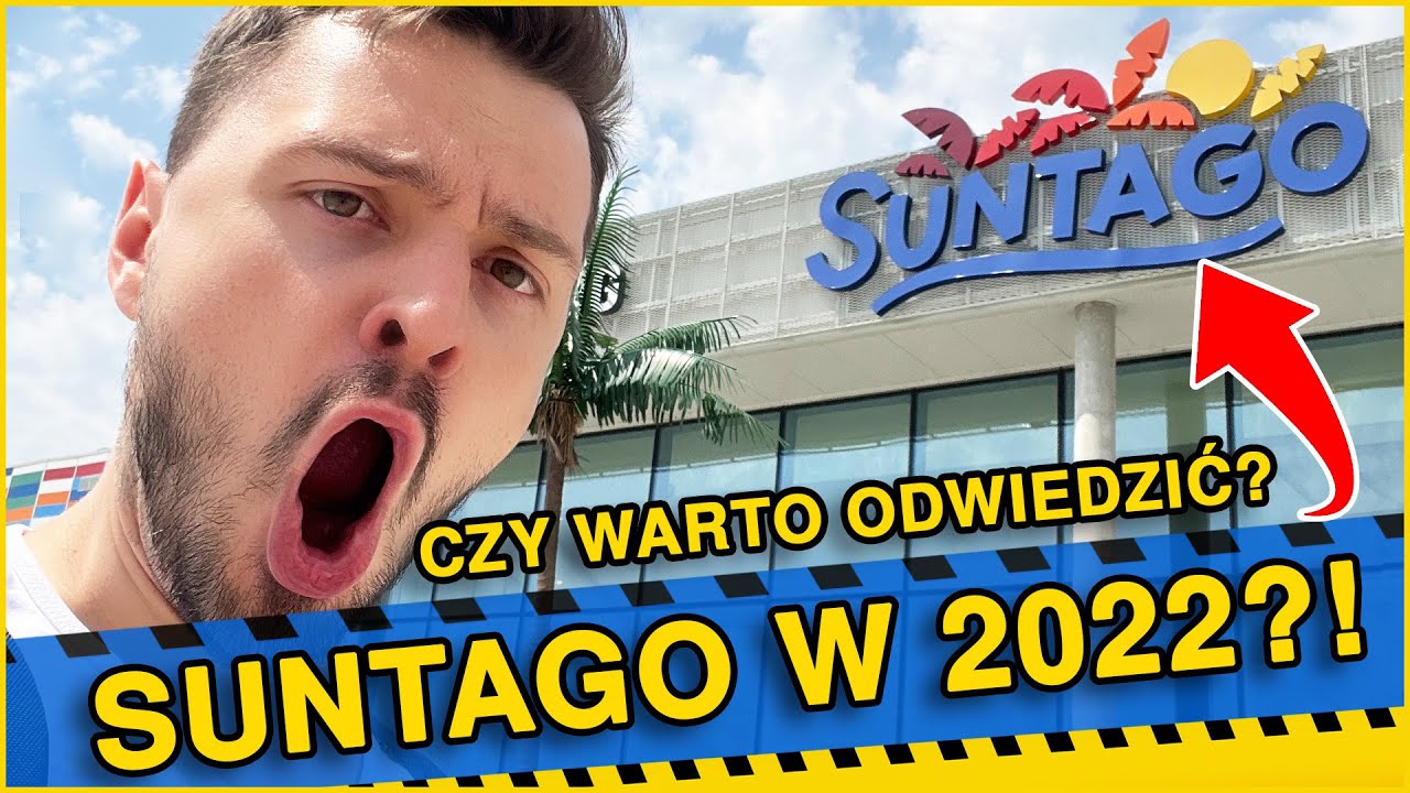 SUNTAGO VLOG! CZY WARTO ODWIEDZIĆ W 2022?