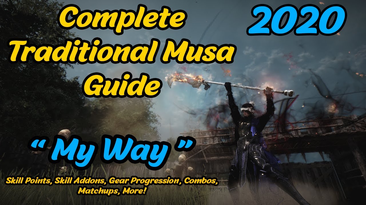 Black Desert Online - Musa Guide 2020 - Skills, Combos, Addons, Gear, Matchups & More!