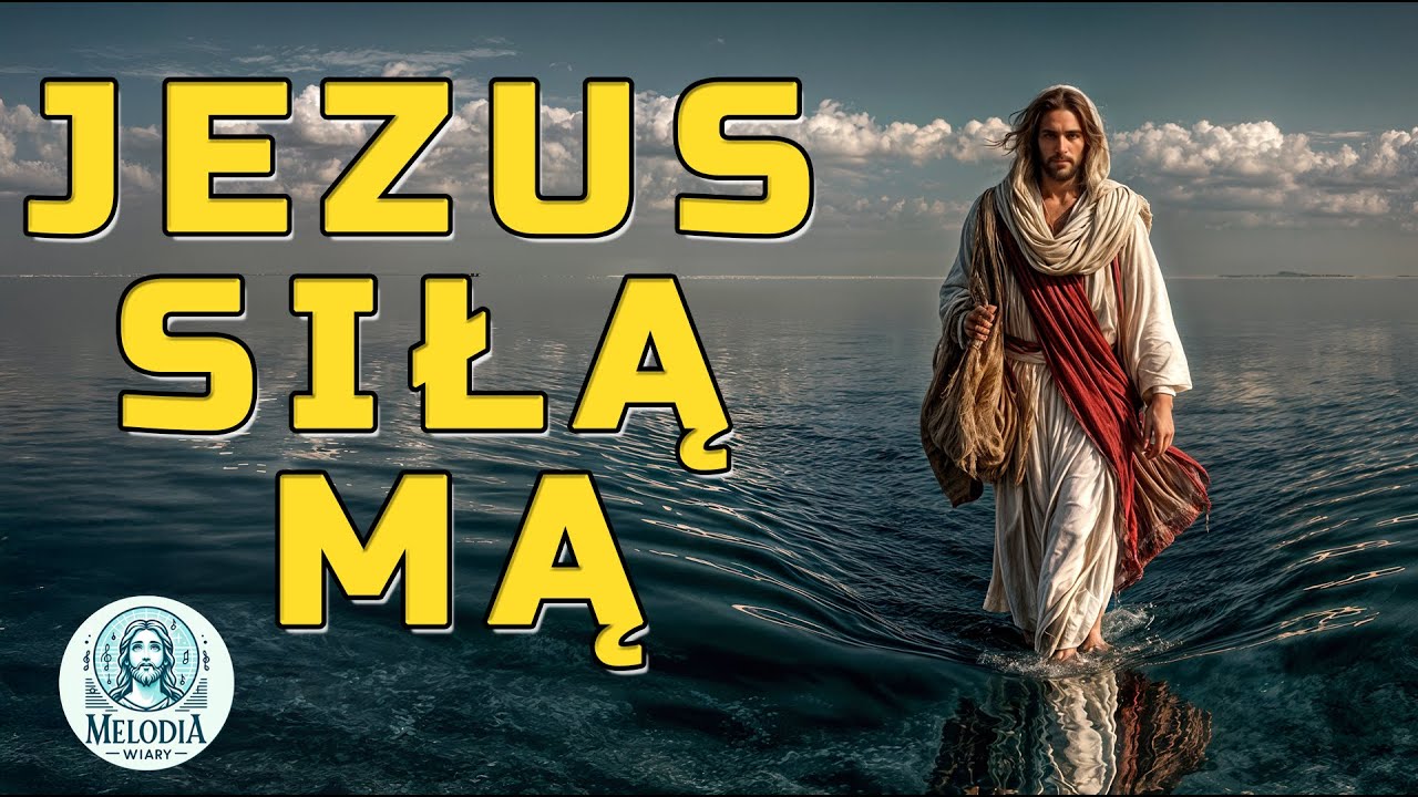 Jezus siłą mą. Modlitwa, która kruszy lęki