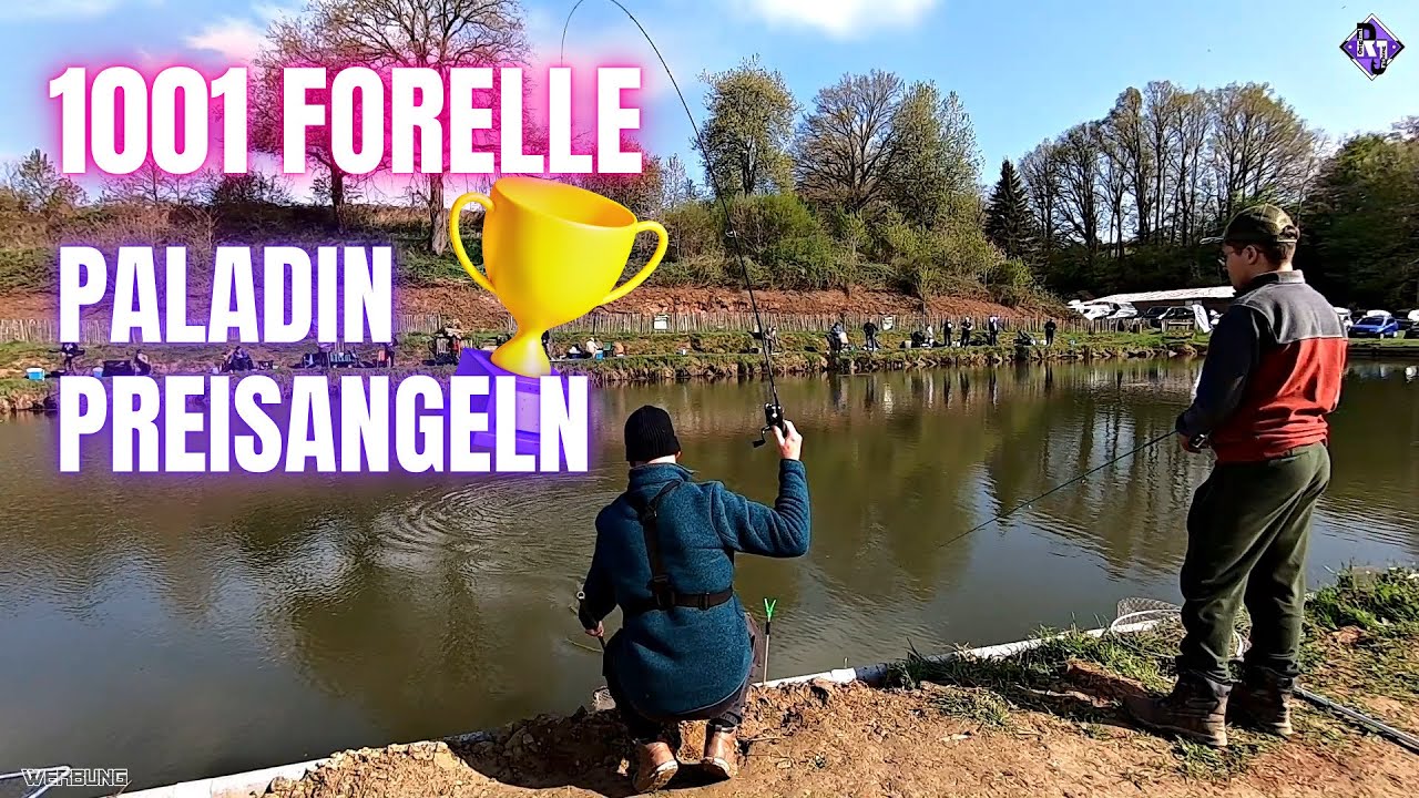 Paladin Preisangeln/Forellenangeln im Sekundentakt !