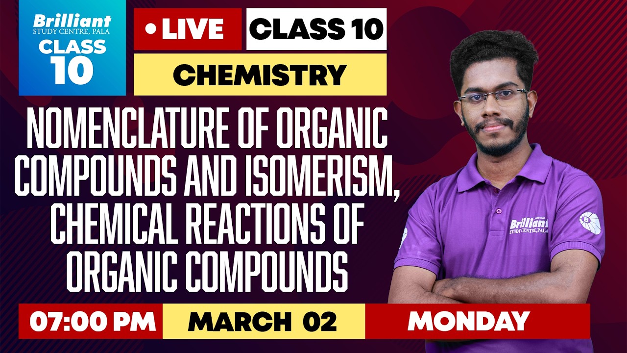 SSLC Class 10 Chemistry LIVE | Organic Nomenclature, Isomerism & Reactions | March 02 | 7 PM