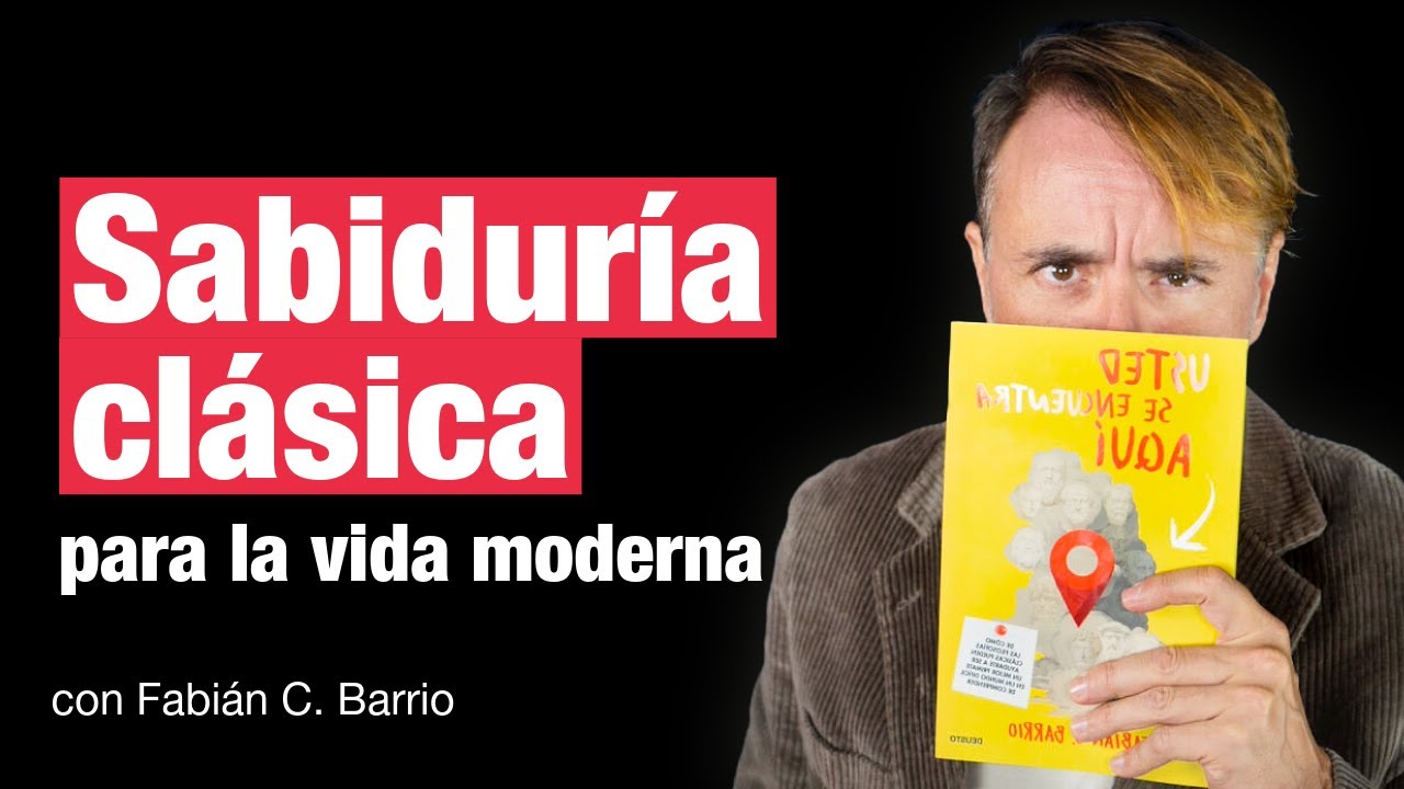 Sabiduría Clásica para la Vida Moderna, con Fabián C. Barrio