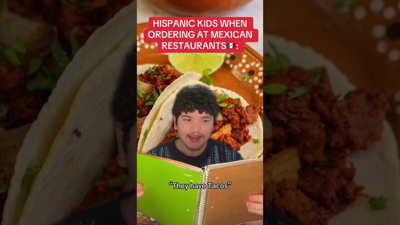 HISPANIC KIDS WHEN ORDERING AT MEXICAN RESTAURANTS BE LIKE😭🇲🇽‼️