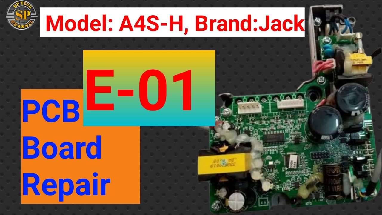 E-01 সমস্যা সমাধান।  How to E-01 problem solve For PCB board. Model: A4S-H Brand  : Jack. P/M.