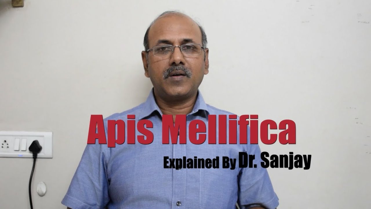 Apis Mellifica Explained by Dr. Sanjay [Hindi|]