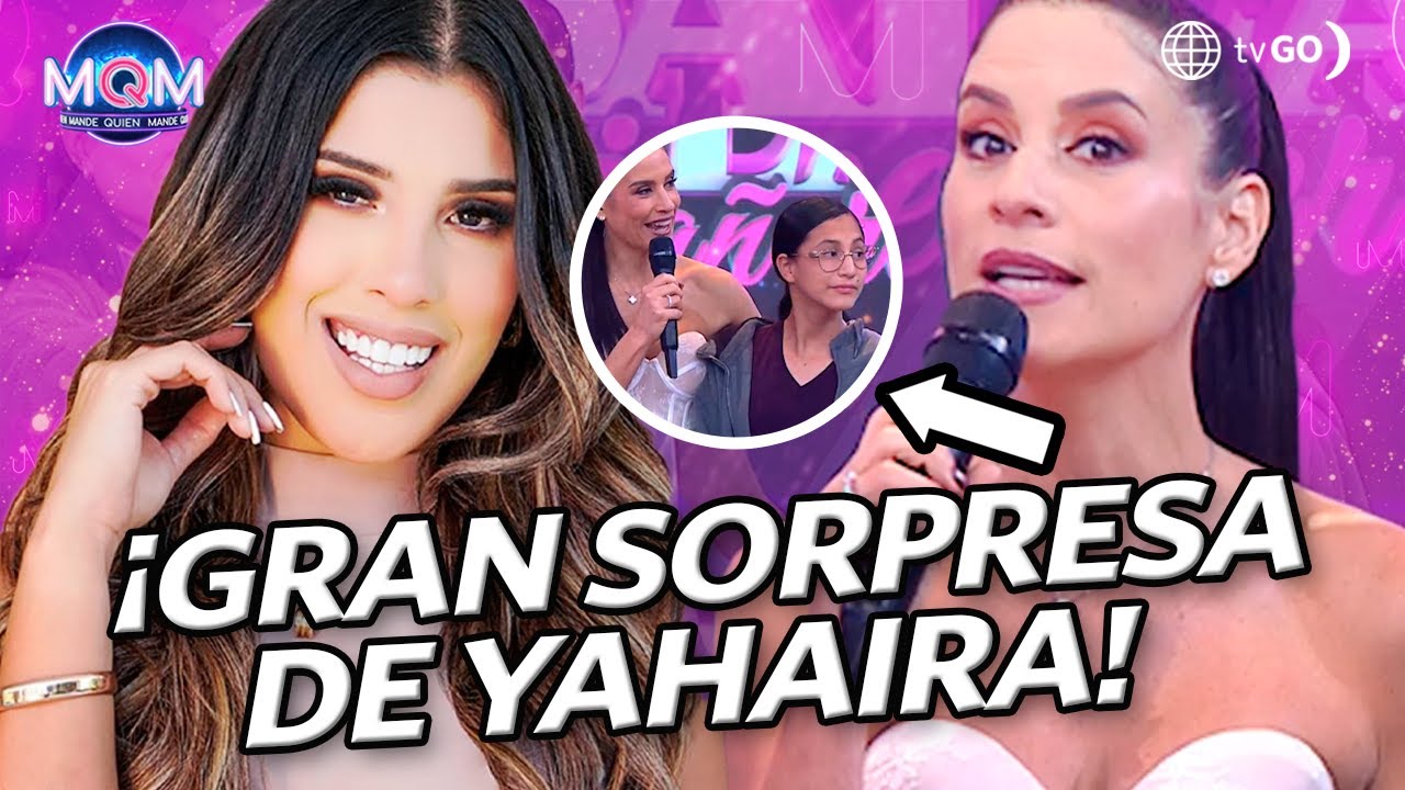 Mande Quien Mande: Yahaira Plasencia sorprendió a la quinceañera Rubí  (HOY)