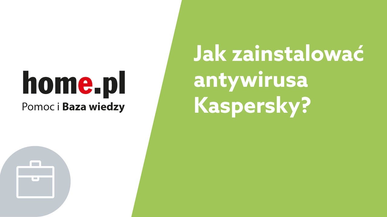 Jak zainstalować i aktywować antywirusa Kaspersky?