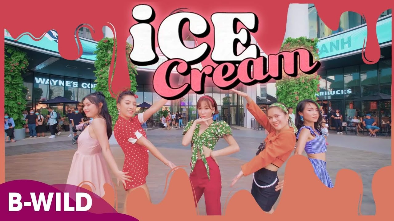 KPOP IN PUBLIC VIETNAM 90'S| Ice Cream -  BLACKPINK w/Selena Gomez Dance Cover B-Wild x Jenny ST.319