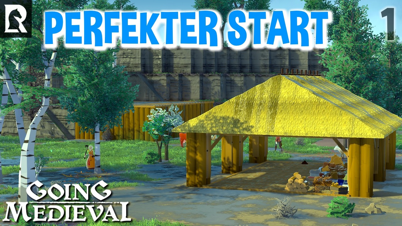 Going Medieval 1.0 Anf&auml;nger Guide - Der perfekte Start  | Let's Play #1