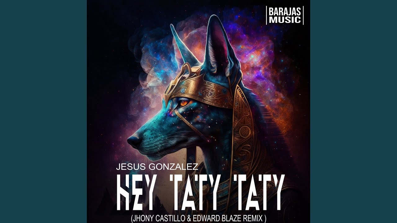 Hey Taty Taty (Jhony Castillo, Edward Blaze Remix)