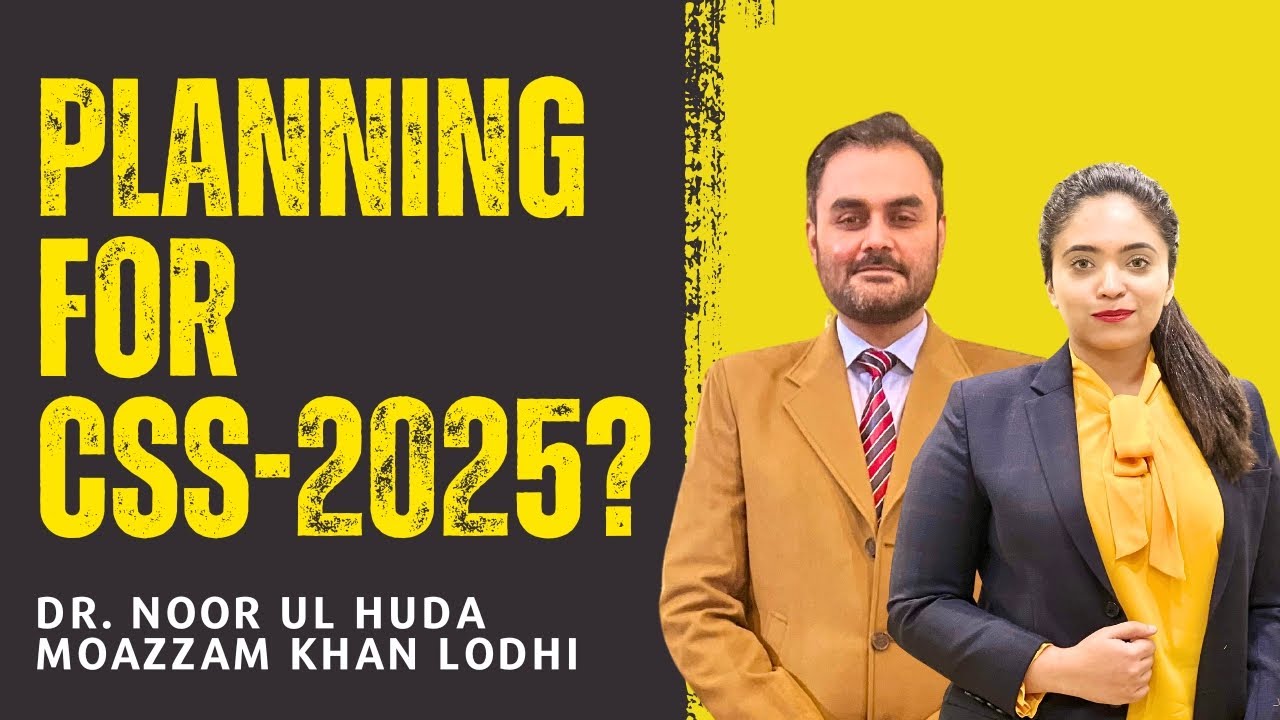 How to Plan Your CSS Journey? | Moazzam Khan Lodhi | Dr. Noor ul Huda | 700+ Marks in CSS | PAS