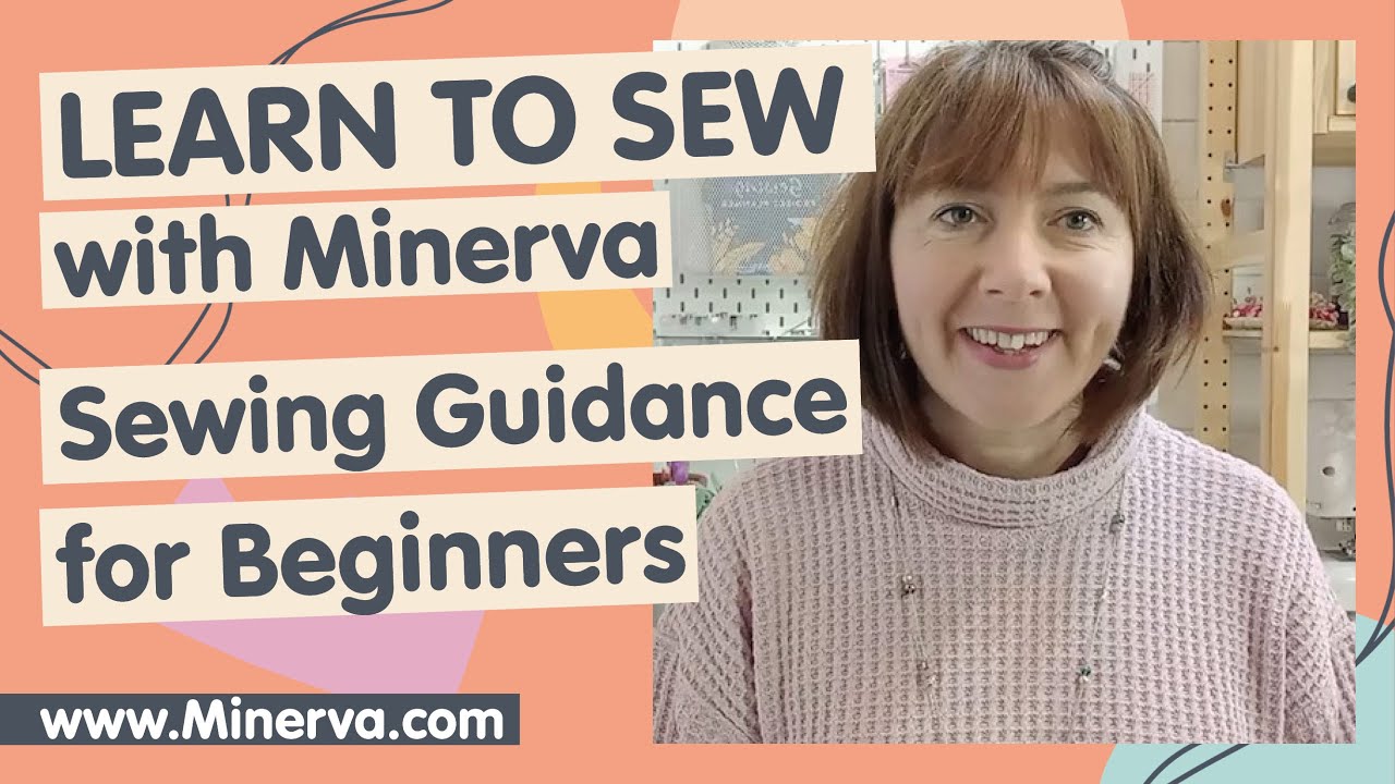 Learn to Sew - Sewing Guidance for Beginners