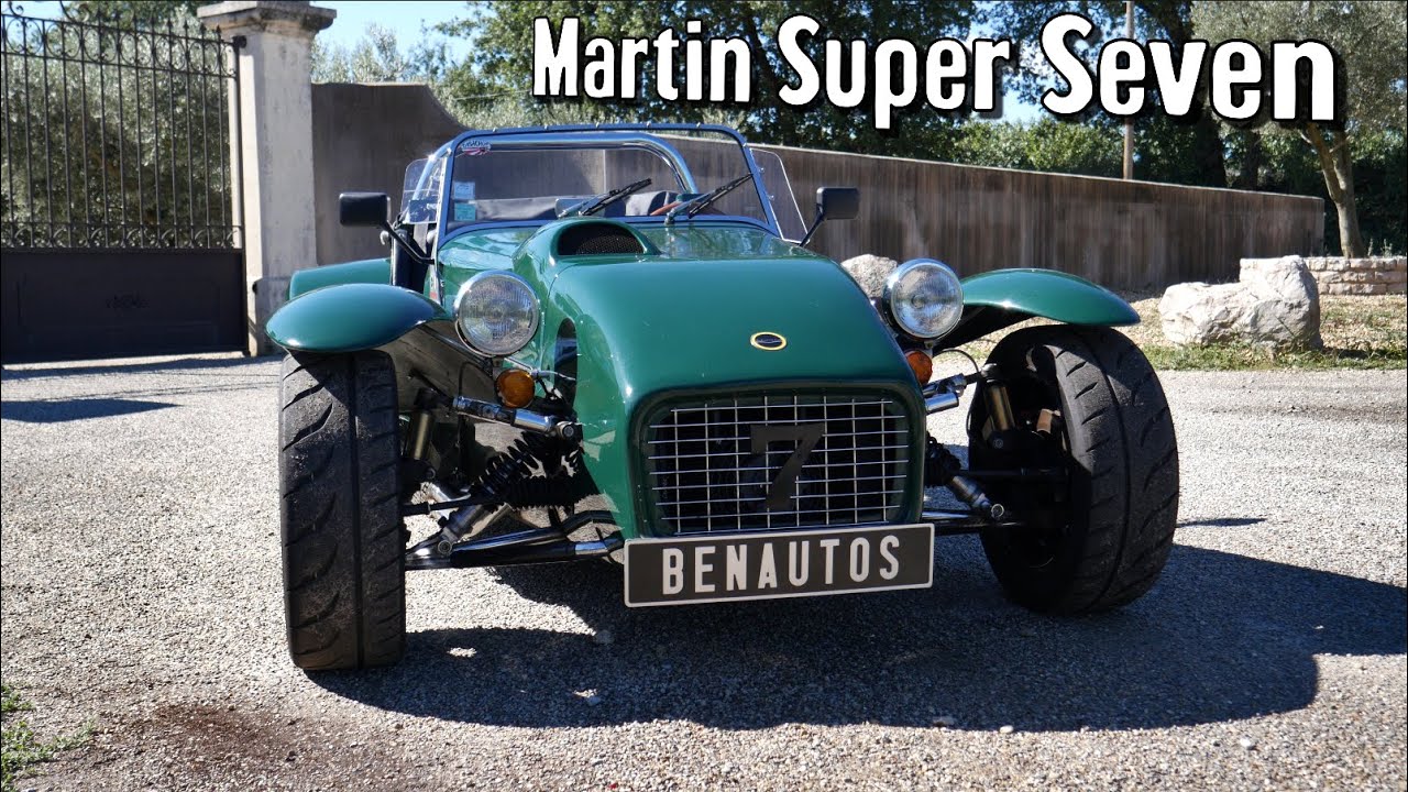 MARTIN SUPER SEVEN - La Caterham made in France !