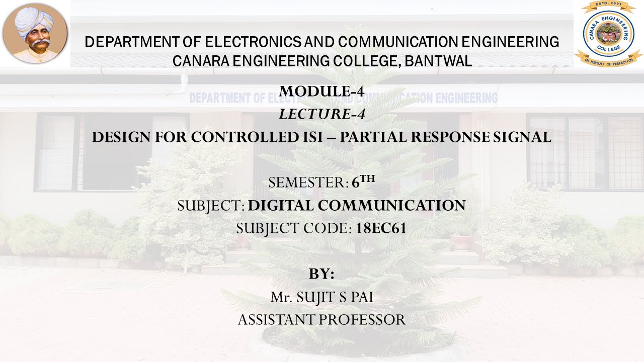 VTU DC (18EC61) M4 L4 DESIGN FOR CONTROLLED ISI – PARTIAL RESPONSE SIGNAL