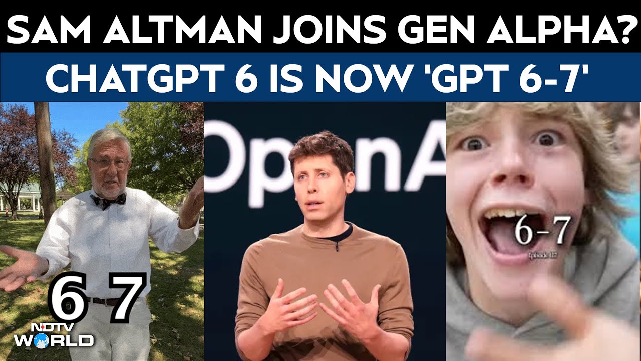 Chat GPT 6-7 | Sam Altman Takes A Cue From Gen Alpha, Announces ChatGPT 6-7, Here's What It Means